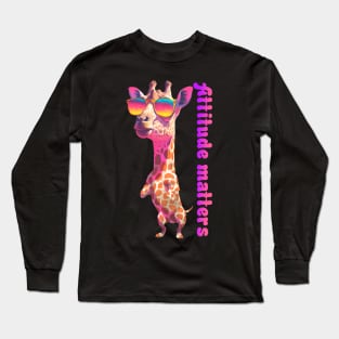 Attitude matters giraffe Long Sleeve T-Shirt